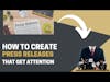 Write a press release to gain earned media | Conversation with the Founder of E-Releases