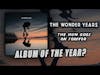 THE WONDER YEARS - THE HUM GOES ON FOREVER | ALBUM OF THE YEAR?