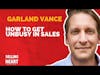 Garland Vance-How To Get Unbusy in Sales