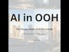 Bonus: AI in OOH (A LinkedIn Live Replay with Tim Rowe)
