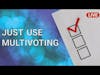 E264 - Multivoting: The best option for group decision-making?
