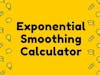 Exponential Smoothing Calculator