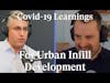 Covid-19 Learnings for Urban Infill Development w/ Steve Radom
