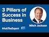 The 3 Pillars of Success in Business and Life with Mitch Jackson