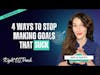 4 Tips to Stop Hating Goals in 2024: Make Goal Setting Fun and Effective | Beyond S.M.A.R.T | EP 66