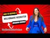 How To Become A Millionaire Recruiter with Brianna Rooney