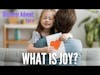 Discover Advent, Part 4: What is Joy?