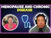 Menopause and chronic disease