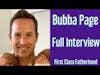 BUBBA PAGE Interview on First Class Fatherhood
