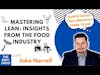 Mastering Lean: Insights from Jake Harrell's Food Industry Experience | S4 The EBFC Show 074