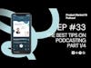 Podcasting Tips: Why to podcast? (Part #1)
