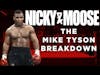 How To Be A Successful Personal Brand Like Mike Tyson |The Mike Tyson Breakdown (Nicky & Moose)