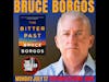 Bruce Borgos, author of The Bitter Past
