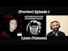 (Preview) Episode 1 - Conversations with The Bearded Mystic and Lyam (Yamsox)