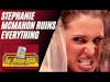 Stephanie McMahon Ruins Everything | THE APRON BUMP PODCAST - Ep 90