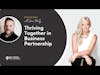 Real People, Real Business - EP #100 with Jame Healy - Thriving Together in Business Partnership
