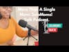 More Than A Single Mom: SoloMoms! Talk Podcast #singlemom