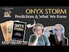 Empyrean 3 Title Release: Onyx Storm | Predictions & What We Know
