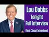 LOU DOBBS Tonight Full Interview on First Class Fatherhood