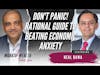 Don't Panic! Rational Guide to Beating Economic Anxiety - Neal Bawa