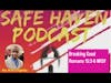 Safe Haven Podcast “Breaking Good” Romans 15:3-6 NRSV 11/6/2022
