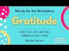Words for the Workplace: A Deep Dive into Emotional Communication at Work - Day 5 - Gratitude