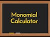 Monomial Calculator