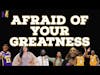 Don't Be Afraid to Be Great | The M4 Show Ep. 120
