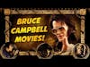 Bruce Campbell Movies - Bubba Ho-Tep, Assault On Dome 4, Sundown