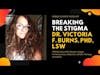 Breaking The Mental Health, Addiction, and Homelessness Stigma | Dr. Victoria F. Burns, Ph.D., LSW