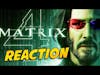 Matrix 4 Trailer Reaction - Who Asked For This?