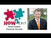 How2Exit Episode 32: Patrick Stroth - founder of Rubicon, an M&A Insurance Services, LLC.