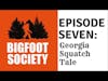 Bigfoot Society Episode 7: Georgia Squatch at the Cabin!