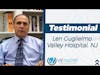 Testimonial - Len Guglielmo of Valley Hospital, NJ