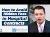 How To Avoid Hidden Fees In Hospital Contracts - Conversations With VIE