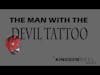 THE MAN WITH THE DEVIL TATTOO