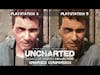 Uncharted: Legacy of Thieves Graphics Comparison - The First 30 minutes