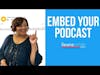 Easy Way to Embed Your Podcast on Your Blog (2019)