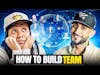 Team Building For Beginners: How To Build A Team As An Entrepreneur