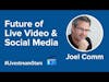 The Future of Livestreaming and Social Media with Joel Comm
