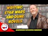 Kevin J Anderson on writing Star Wars, The Dune Franchise, Writing Advice, & More!