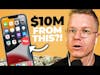 How To Make $10 Million in 12 Months By Building Apps (#349)