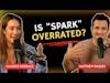 Is “Spark” Overrated