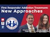 First Responder Addiction Treatment: New Approaches | S2 E16
