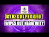 417 Hz Solfeggio Meditation | Wipes out Negativity | Let go of Negative thoughts