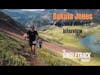 Dakota Jones | 2022 Javalina Jundred Pre-Race Interview