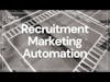 Recruitment Marketing Automation | ThinkinCircles Service