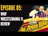 WWF Wrestlemania 11 Review  | THE APRON BUMP PODCAST | Ep 85