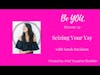 Be YOU. Podcast Episode 33: Seizing Your Yay with Sarah Davidson