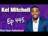 Kel Mitchell Interview | First Class Fatherhood Ep 445